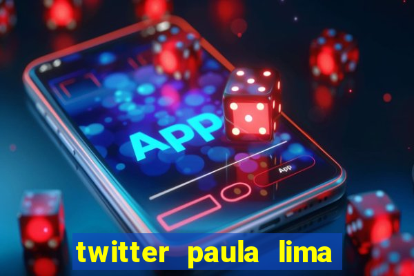 twitter paula lima musa do corinthians